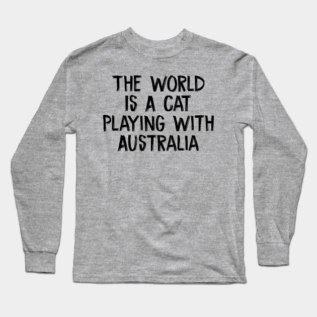 The World Is A Cat Playing With Australia Long Sleeve T-Shirt by TIHONA